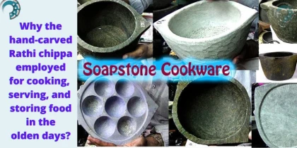 Why the hand-carved Rathi chippa employed for cooking, serving, and storing food in the olden days?
